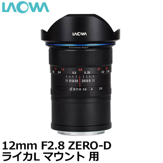 LAOWA 12mm F2.8 ZERO-D Lens ライカL